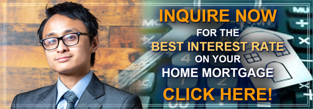 Home Mortgage BEST Interest Rate - Inquire Now!
